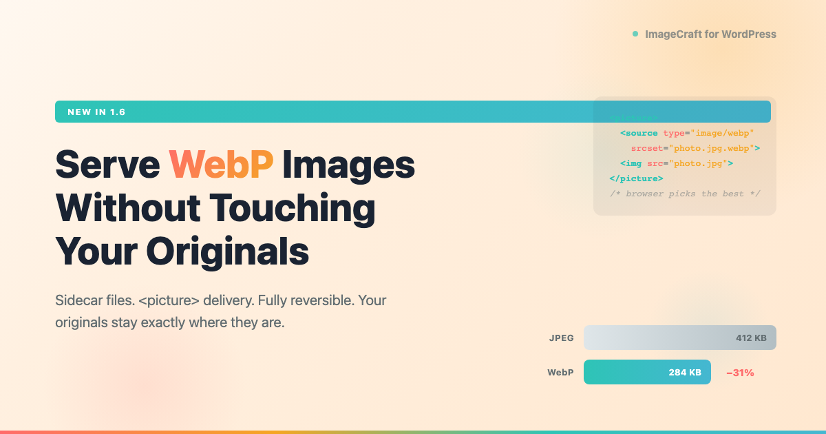 How to Serve WebP Images in WordPress (Without Touching Your Originals)
